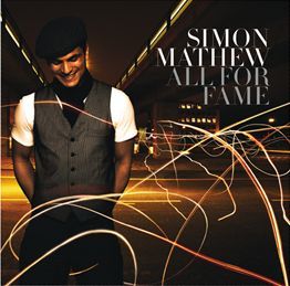 Simon Mathew – All For Fame - EuroVisionary - Eurovision news worth reading